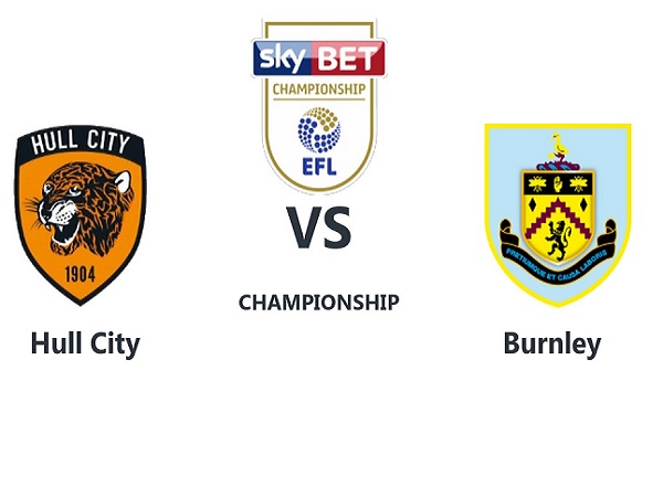 Nhận định, soi kèo Burnley vs Hull City – 01h45 17/08, Hạng nhất Anh
