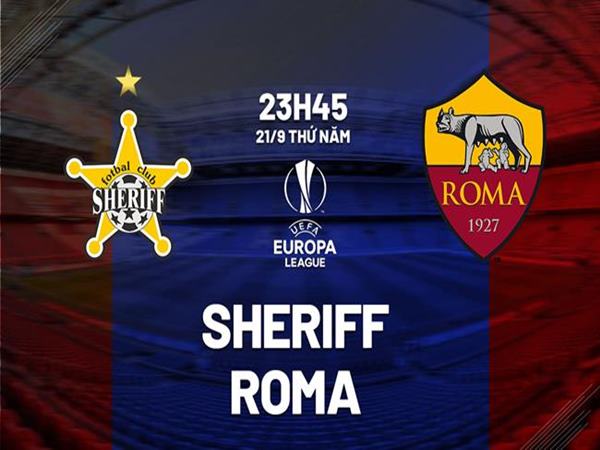 Soi kèo trận Sheriff vs Roma